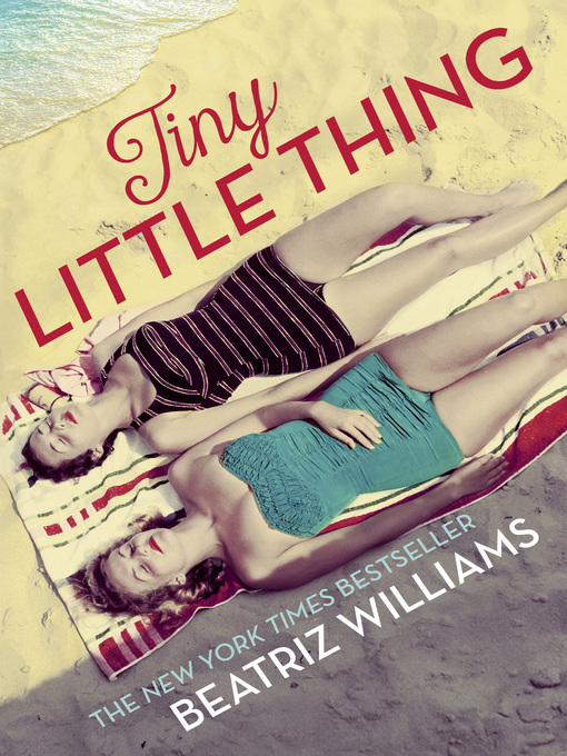 Title details for Tiny Little Thing by Beatriz Williams - Available